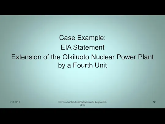 Case Example: EIA Statement Extension of the Olkiluoto Nuclear Power Plant