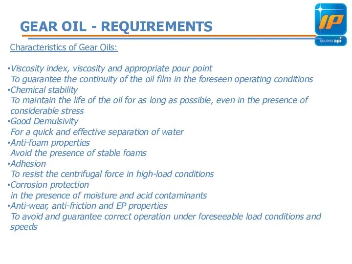 GEAR OIL - REQUIREMENTS Characteristics of Gear Oils: Viscosity index, viscosity