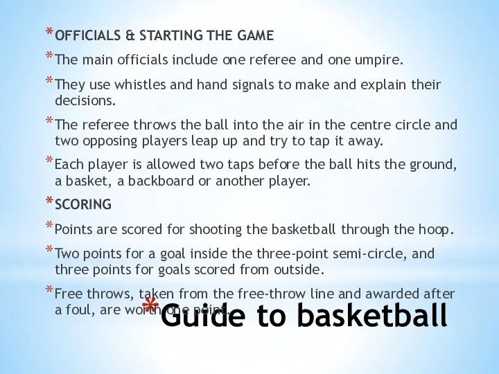 Guide to basketball OFFICIALS & STARTING THE GAME The main officials