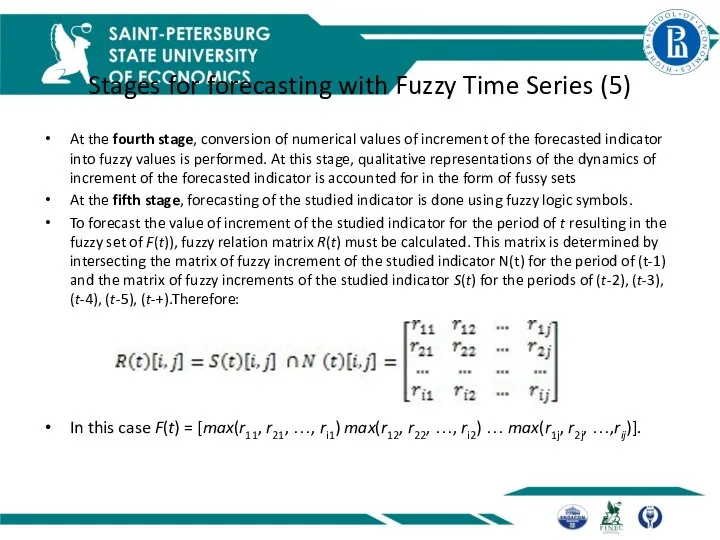 Stages for forecasting with Fuzzy Time Series (5) At the fourth