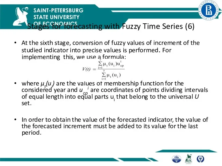 Stages for forecasting with Fuzzy Time Series (6) At the sixth