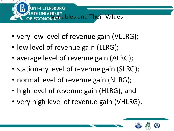 Variables and Their Values very low level of revenue gain (VLLRG);