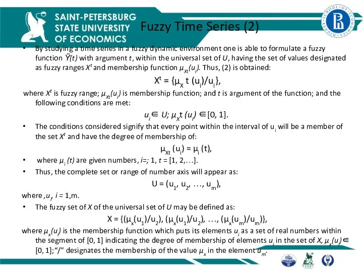 Fuzzy Time Series (2) By studying a time series in a