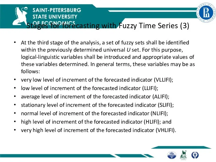 Stages for forecasting with Fuzzy Time Series (3) At the third