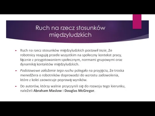 Ruch na rzecz stosunków międzyludzkich Ruch na rzecz stosunków międzyludzkich postawił