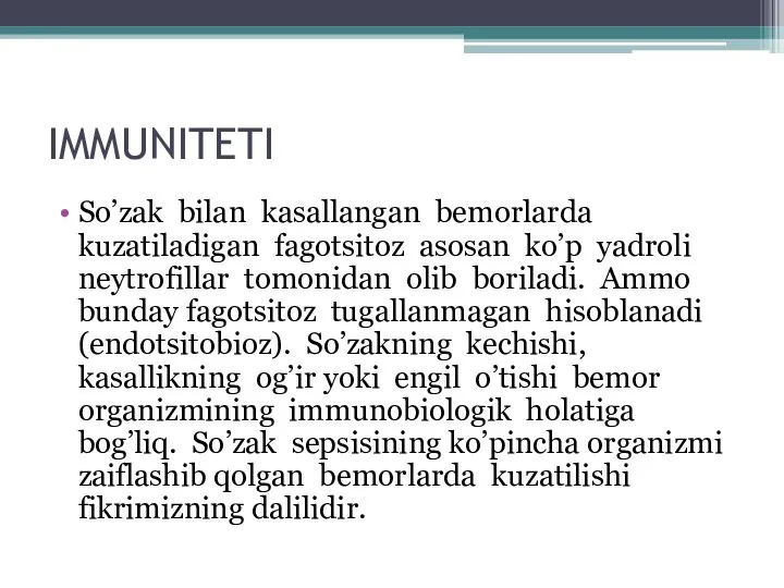 IMMUNITETI So’zak bilan kasallangan bemorlarda kuzatiladigan fagotsitoz asosan ko’p yadroli neytrofillar