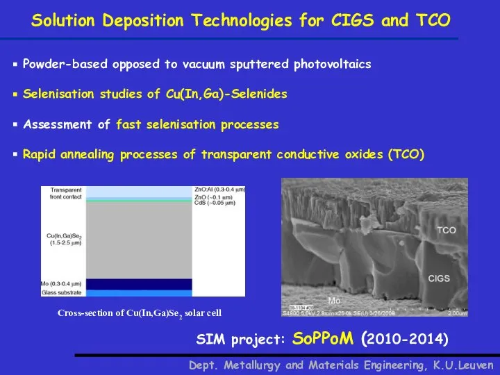 Dept. Metallurgy and Materials Engineering, K.U.Leuven Solution Deposition Technologies for CIGS