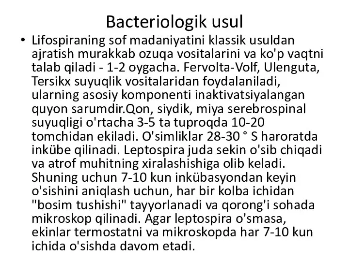 Bacteriologik usul Lifospiraning sof madaniyatini klassik usuldan ajratish murakkab ozuqa vositalarini