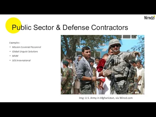 Public Sector & Defense Contractors Examples: Mission Essential Personnel Global Linguist