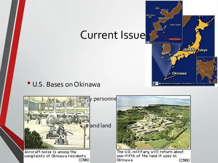 Current Issues U.S. Bases on Okinawa 29,000 U.S. military personnel public