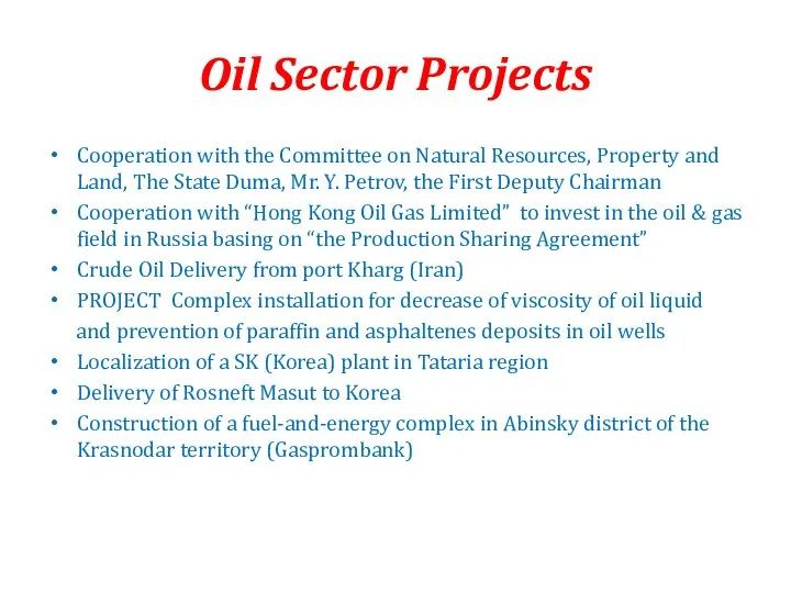 Oil Sector Projects Cooperation with the Committee on Natural Resources, Property