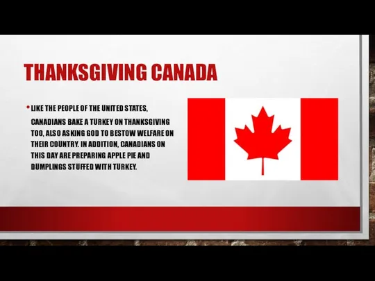 THANKSGIVING CANADA LIKE THE PEOPLE OF THE UNITED STATES, CANADIANS BAKE