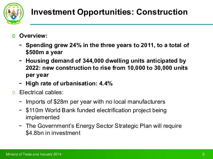Investment Opportunities: Construction Overview: Spending grew 24% in the three years