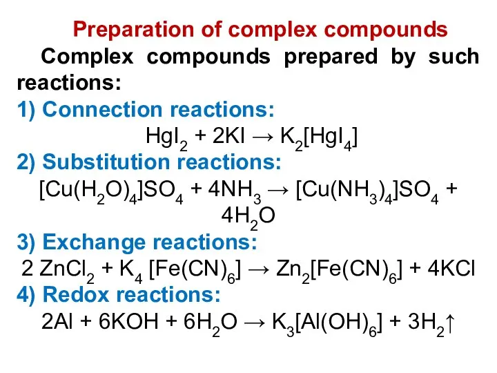Preparation of complex compounds Complex compounds prepared by such reactions: 1)
