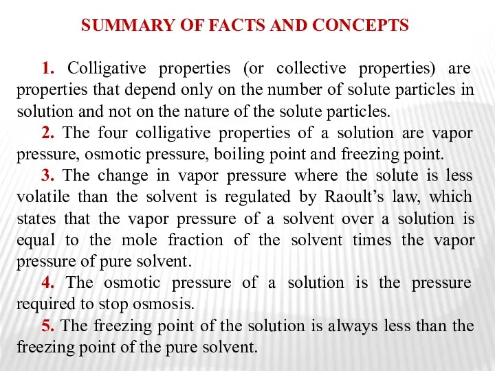 SUMMARY OF FACTS AND CONCEPTS 1. Colligative properties (or collective properties)