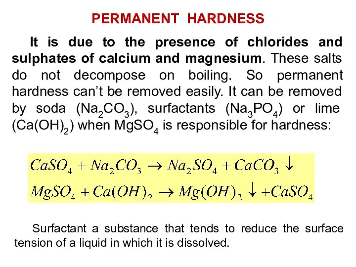 It is due to the presence of chlorides and sulphates of