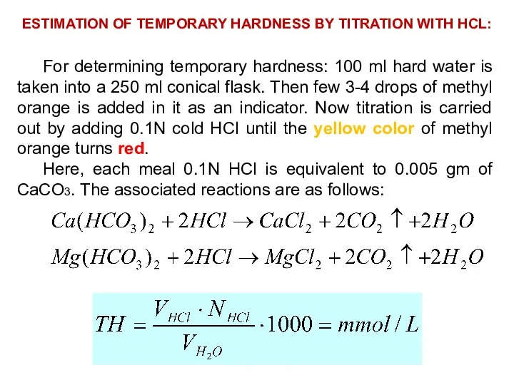 ESTIMATION OF TEMPORARY HARDNESS BY TITRATION WITH HCL: For determining temporary