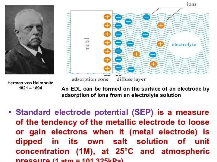 Standard electrode potential (SEP) is a measure of the tendency of