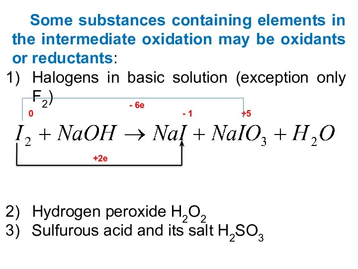 Some substances containing elements in the intermediate oxidation may be oxidants