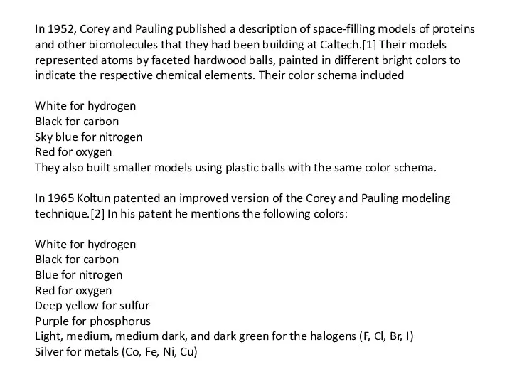 In 1952, Corey and Pauling published a description of space-filling models