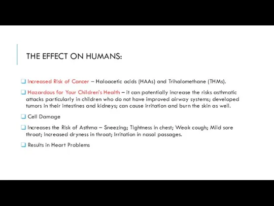 THE EFFECT ON HUMANS: Increased Risk of Cancer – Haloacetic acids