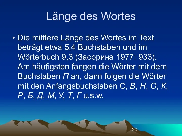 Länge des Wortes Die mittlere Länge des Wortes im Text beträgt