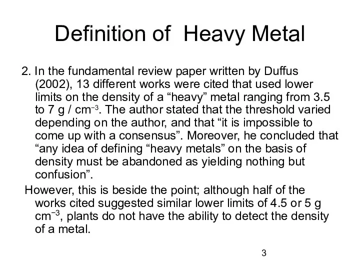 Definition of Heavy Metal 2. In the fundamental review paper written