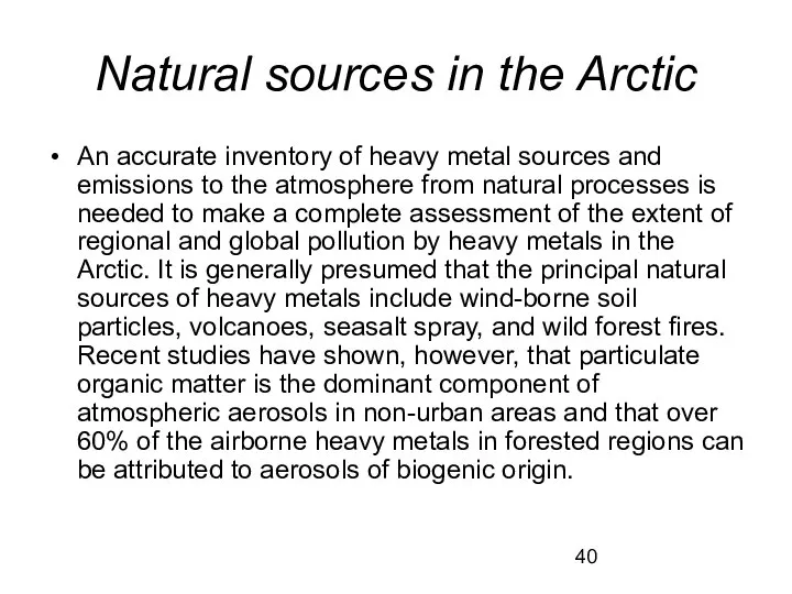 Natural sources in the Arctic An accurate inventory of heavy metal