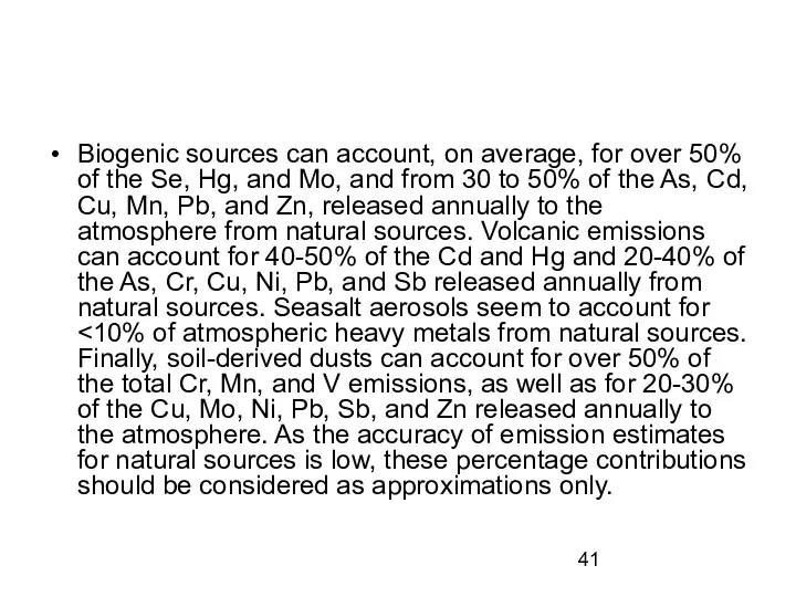 Biogenic sources can account, on average, for over 50% of the