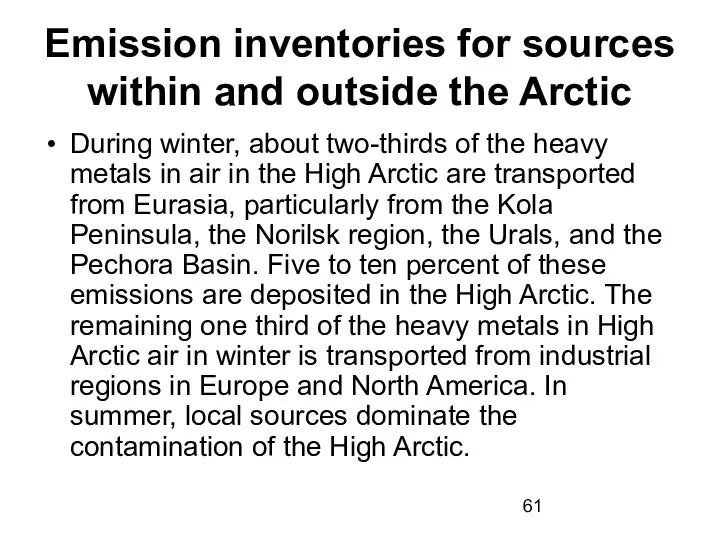 Emission inventories for sources within and outside the Arctic During winter,