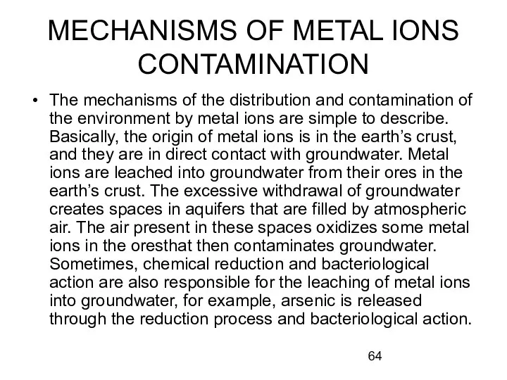 MECHANISMS OF METAL IONS CONTAMINATION The mechanisms of the distribution and