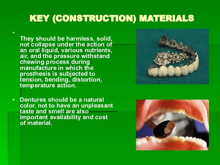 KEY (CONSTRUCTION) MATERIALS They should be harmless, solid, not collapse under
