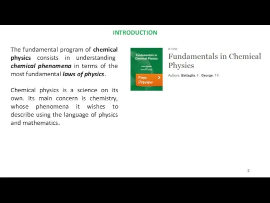 INTRODUCTION The fundamental program of chemical physics consists in understanding chemical