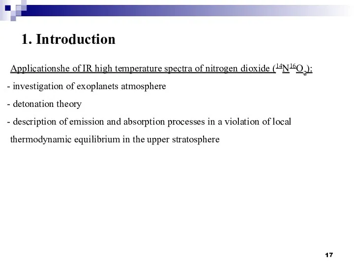 1. Introduction Applicationshe of IR high temperature spectra of nitrogen dioxide