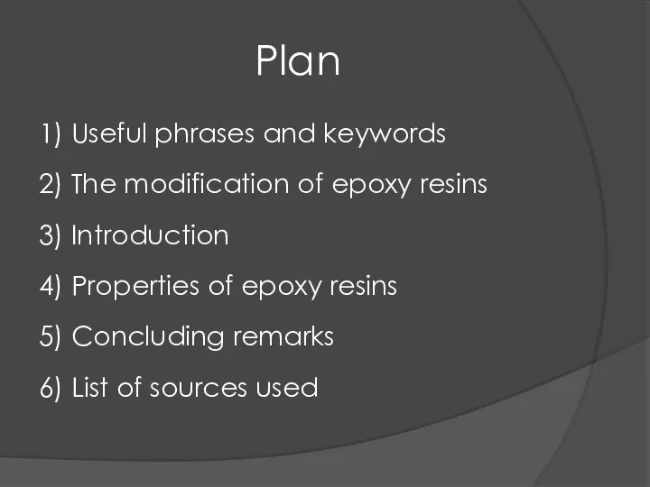 Plan 1) Useful phrases and keywords 2) The modification of epoxy