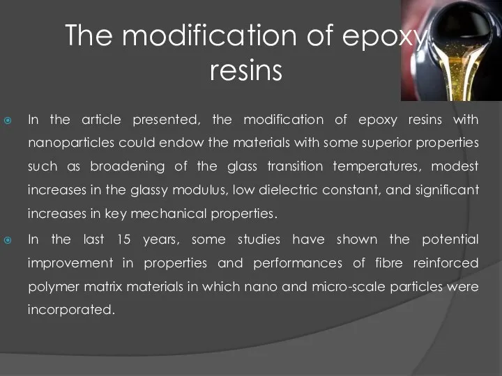 The modification of epoxy resins In the article presented, the modification