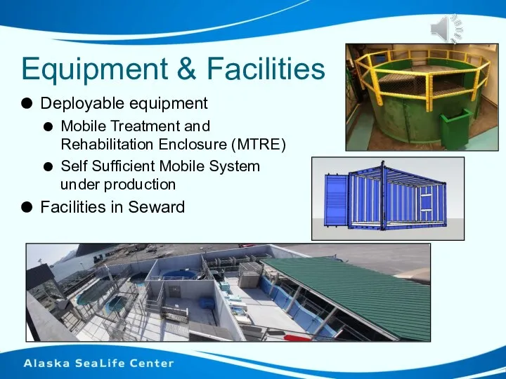 Equipment & Facilities Deployable equipment Mobile Treatment and Rehabilitation Enclosure (MTRE)