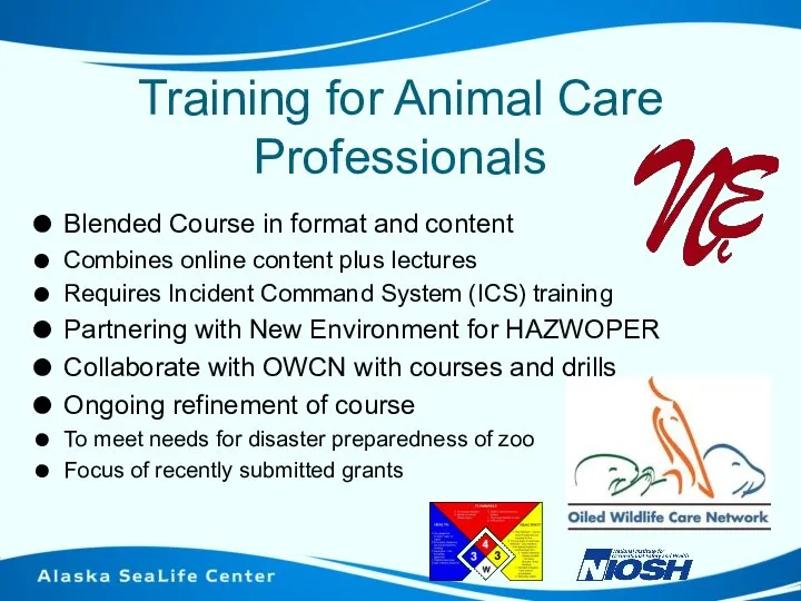 Training for Animal Care Professionals Blended Course in format and content