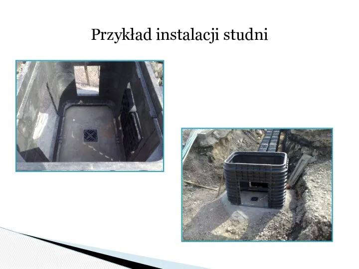 Przykład instalacji studni