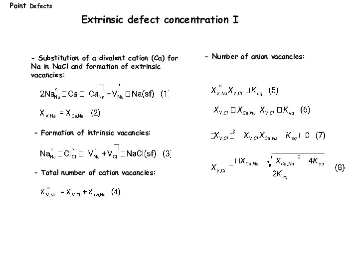 Extrinsic defect concentration I - Total number of cation vacancies: -