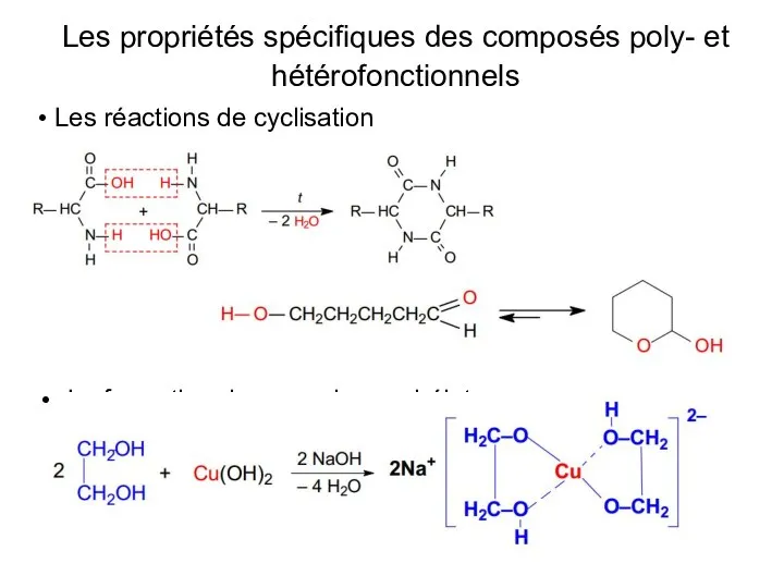 Les propriétés spécifiques des composés poly- et hétérofonctionnels • Les réactions