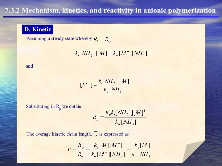 Substituting in Rp we obtain The average kinetic chain length, is