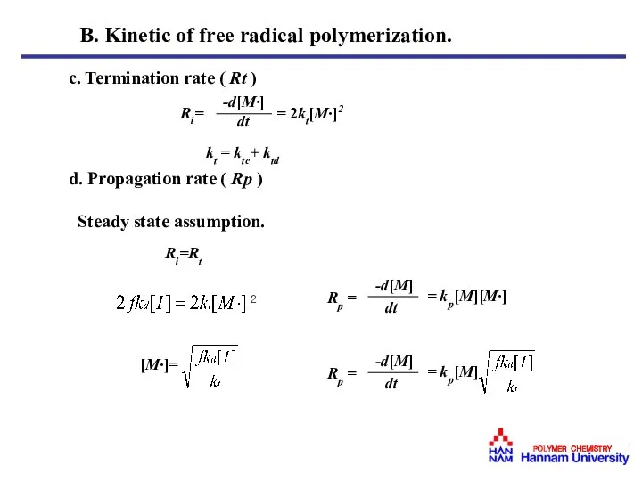 c. Termination rate ( Rt ) d. Propagation rate ( Rp