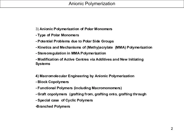 3) Anionic Polymerization of Polar Monomers - Type of Polar Monomers