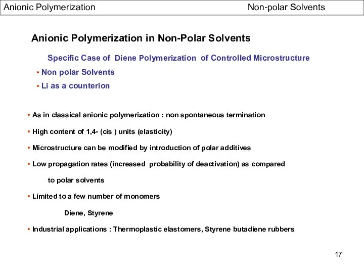 Anionic Polymerization in Non-Polar Solvents Specific Case of Diene Polymerization of