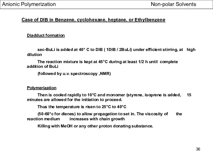 Diadduct formation sec-BuLi is added at 40° C to DIB (