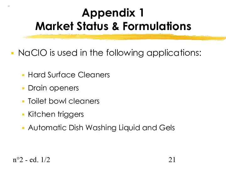n°2 - ed. 1/2 Appendix 1 Market Status & Formulations NaClO