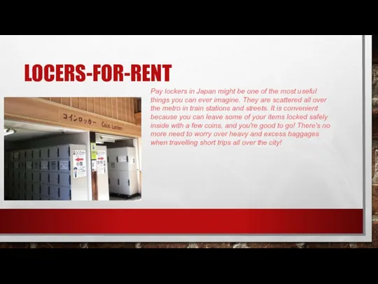 LOCERS-FOR-RENT Pay lockers in Japan might be one of the most