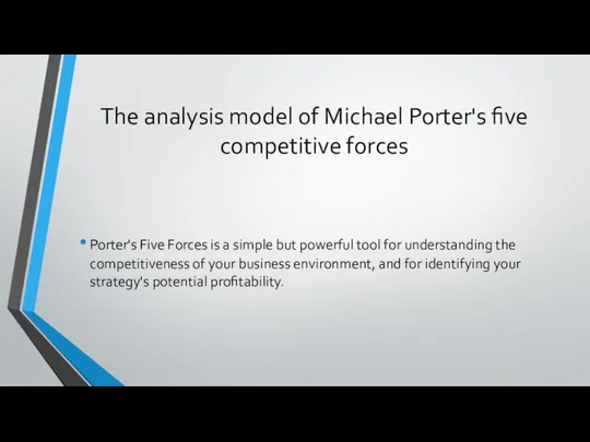 The analysis model of Michael Porter's five competitive forces Porter's Five