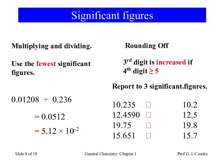 Prof G. I. Csonka General Chemistry: Chapter 1 Slide of 19